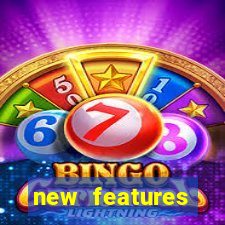 new features significado na bet365